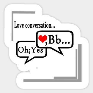 Love conversation... Sticker